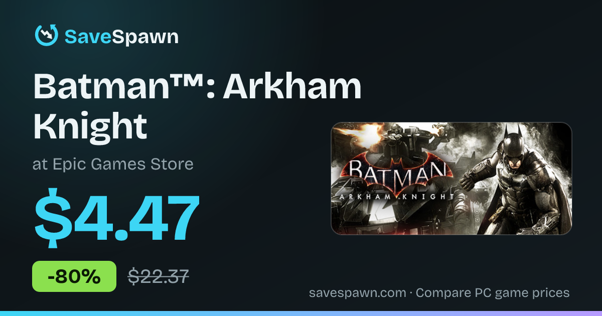 Buy Batman™: Arkham Knight — Compare Prices | SaveSpawn